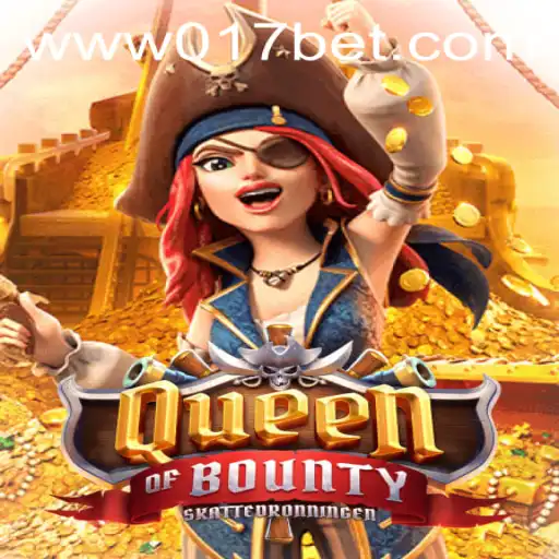 Exploring the World of QueenofBounty and 017bet PH Login